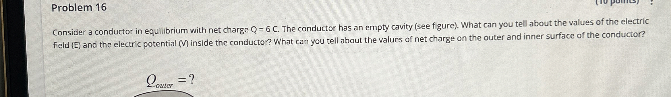 Solved Problem 16Consider a conductor in equilibrium with | Chegg.com
