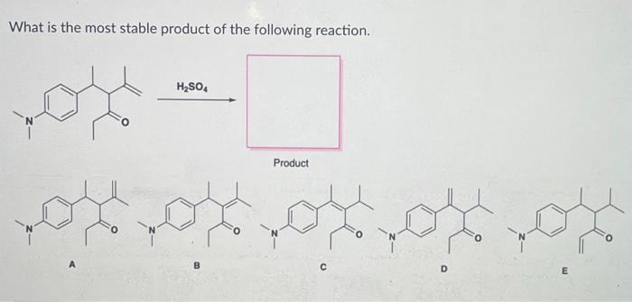 Solved What is the most stable product of the following | Chegg.com