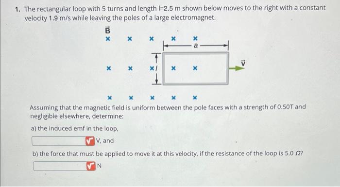 Solved 1. The rectangular loop with 5 turns and length l=2.5 | Chegg.com