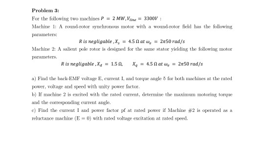 Solved Problem 3: For the following two machines P = 2 MW. | Chegg.com