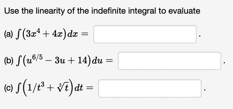 Solved Use the linearity of the indefinite integral to | Chegg.com
