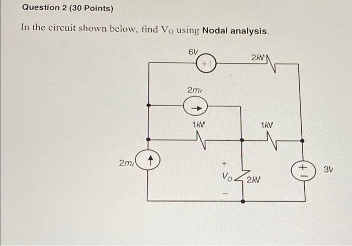 Solved Question 2 (30 Points) In the circuit shown below, | Chegg.com