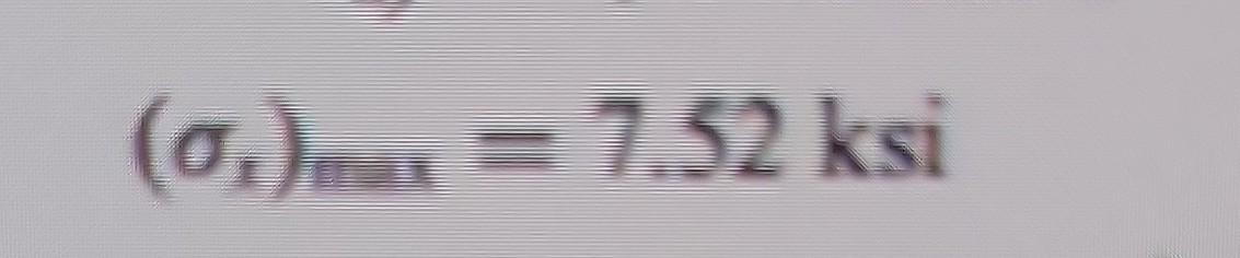(σt)max=7.52ksi | Chegg.com