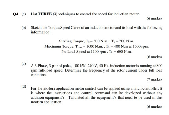 Solved 04 (a) List THREE (3) techniques to control the speed