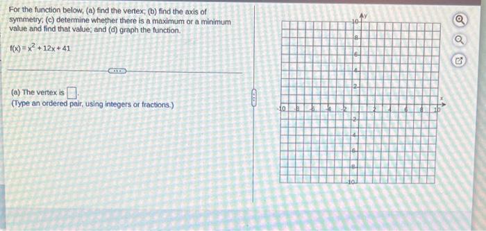 Solved For The Function Below, (a) Find The Vertex; (b) Find | Chegg.com