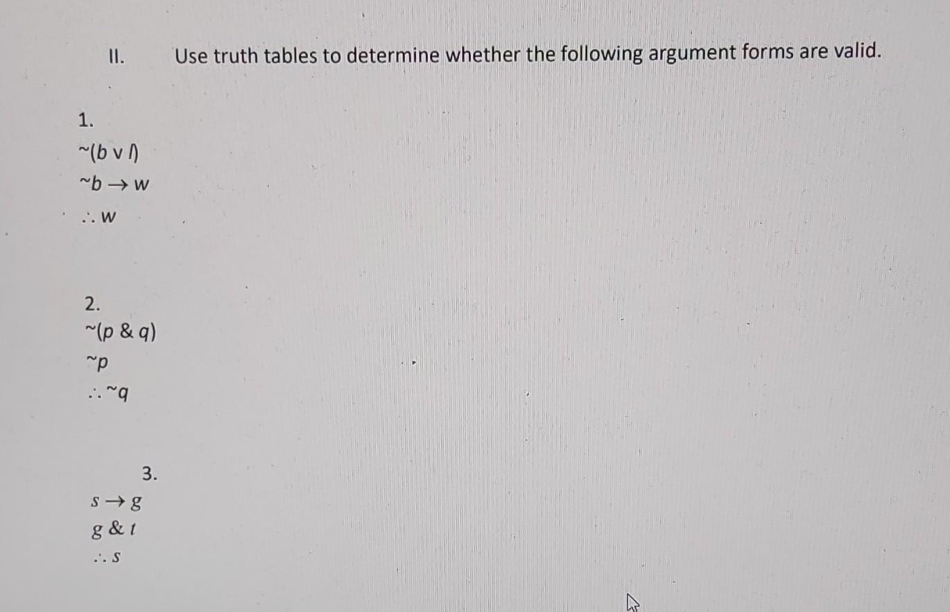 Solved II. Use truth tables to determine whether the | Chegg.com