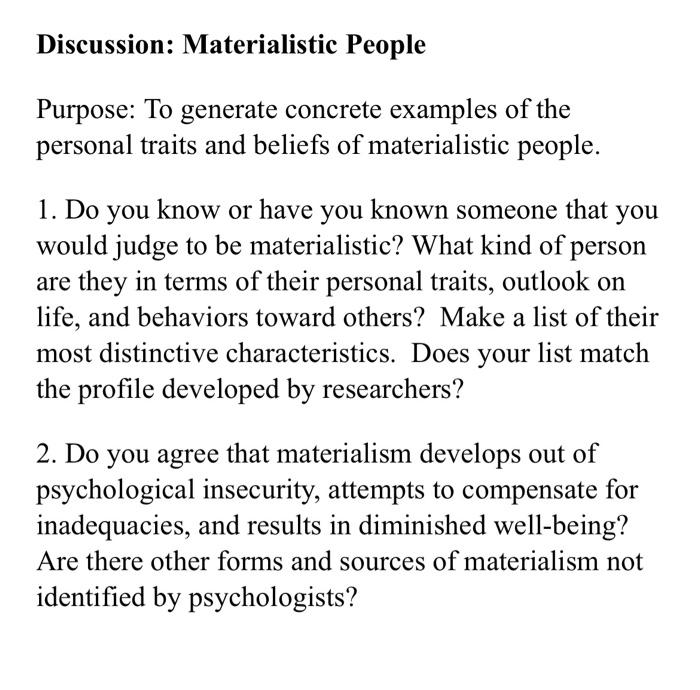 Solved Discussion Materialistic People Purpose To Generate Chegg Com