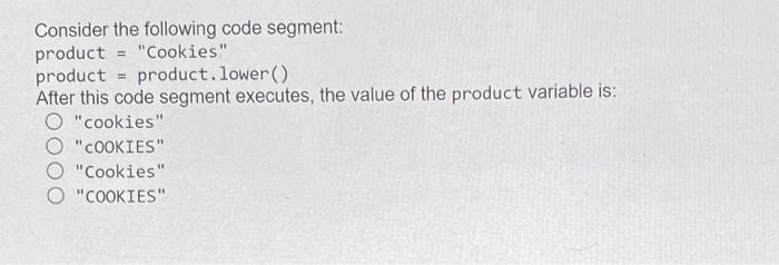 Solved Consider the following code segment: product = | Chegg.com