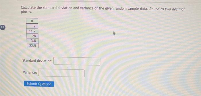 Solved Calculate the standard deviation and variance of the | Chegg.com
