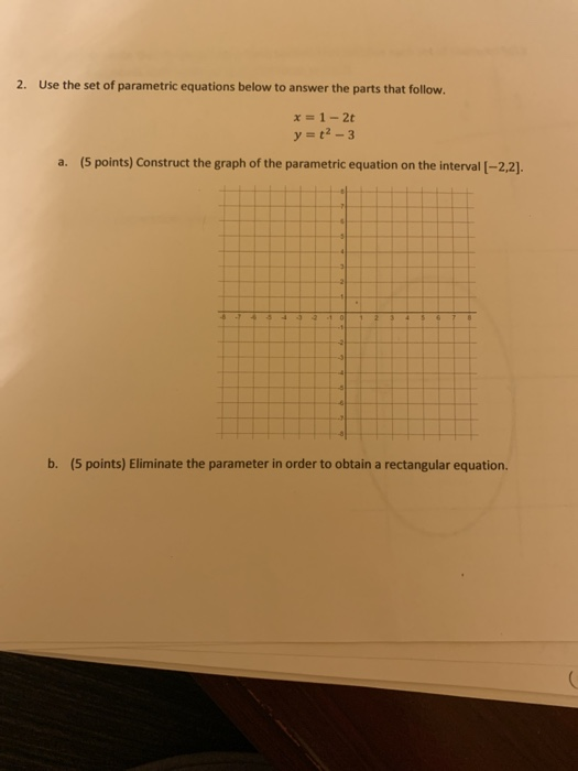 Solved 2. Use the set of parametric equations below to | Chegg.com