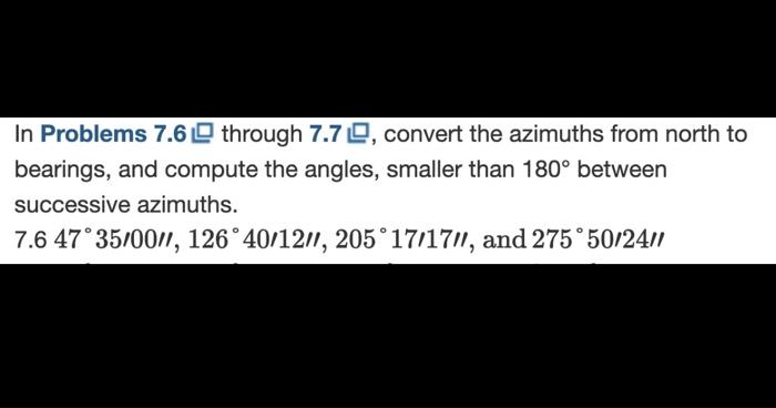 Solved In Problems 7.6 through 7.7 , convert the azimuths | Chegg.com