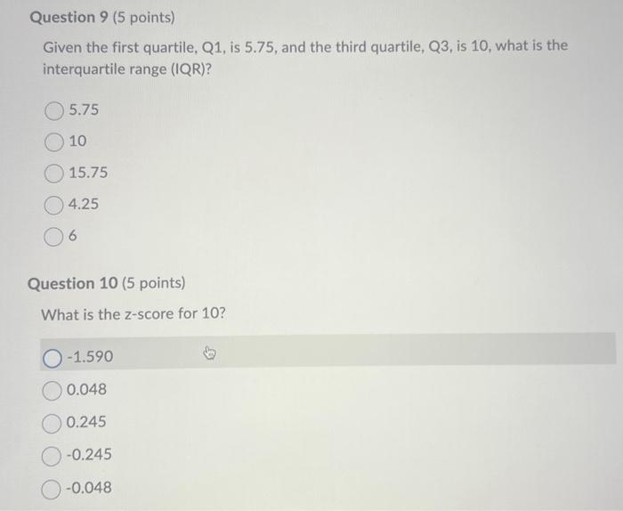 Solved Given the first quartile, Q1, is 5.75 , and the third | Chegg.com