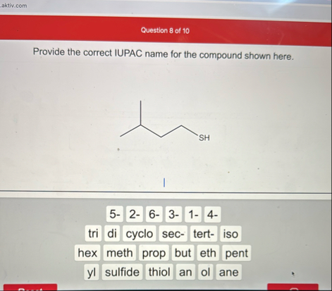 Solved Question 8 ﻿of 10Provide the correct IUPAC name for | Chegg.com