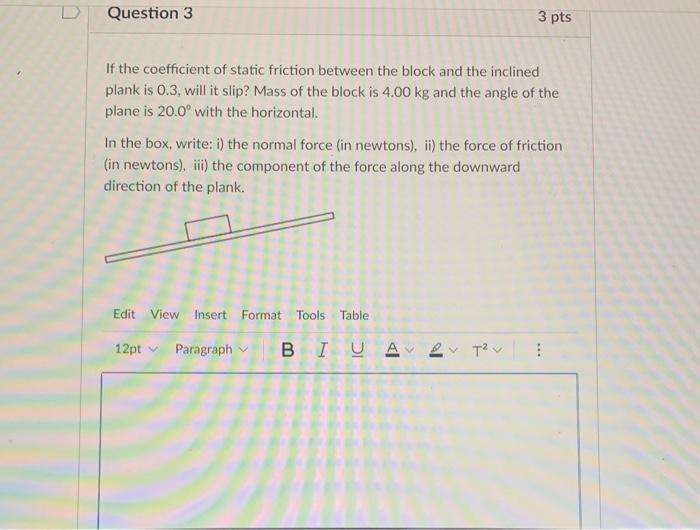 Solved D Question 3 3 Pts If The Coefficient Of Static | Chegg.com