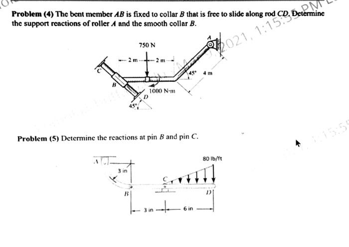 Solved Problem (4) The Bent Member AB Is Fixed To Collar B | Chegg.com