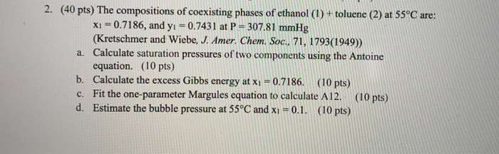 Solved 2. (40 pts) The compositions of coexisting phases of | Chegg.com