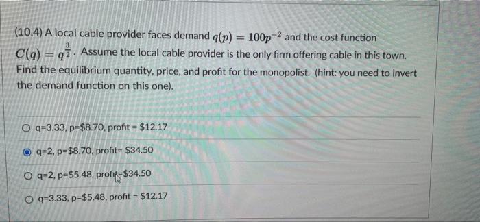 Solved 3 (10.4) A local cable provider faces demand a(p) = | Chegg.com