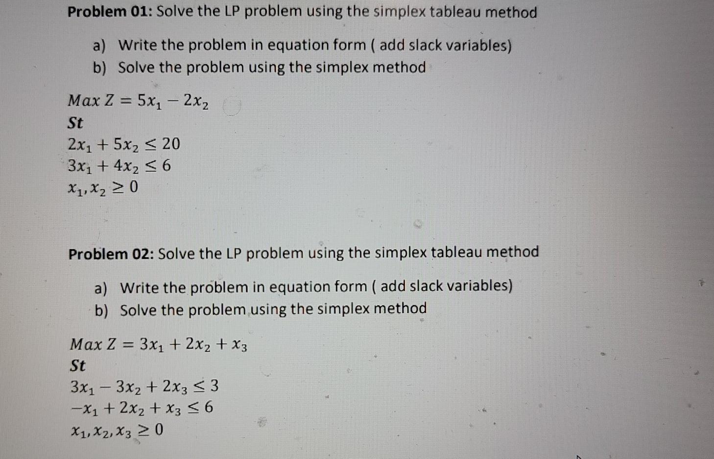 Solved Problem 01: Solve the LP problem using the simplex | Chegg.com