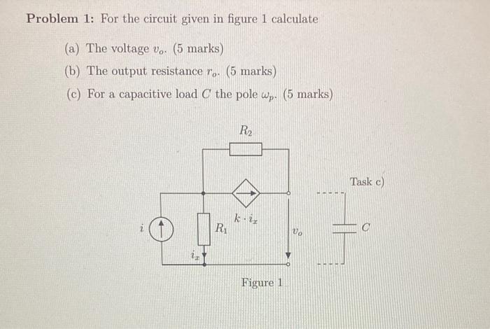 Solved Problem 1: For the circuit given in figure 1 | Chegg.com