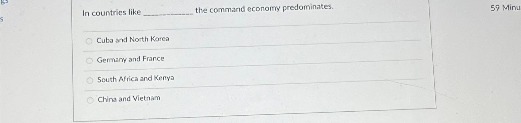 Solved In countries like the command economy predominates.59 | Chegg.com
