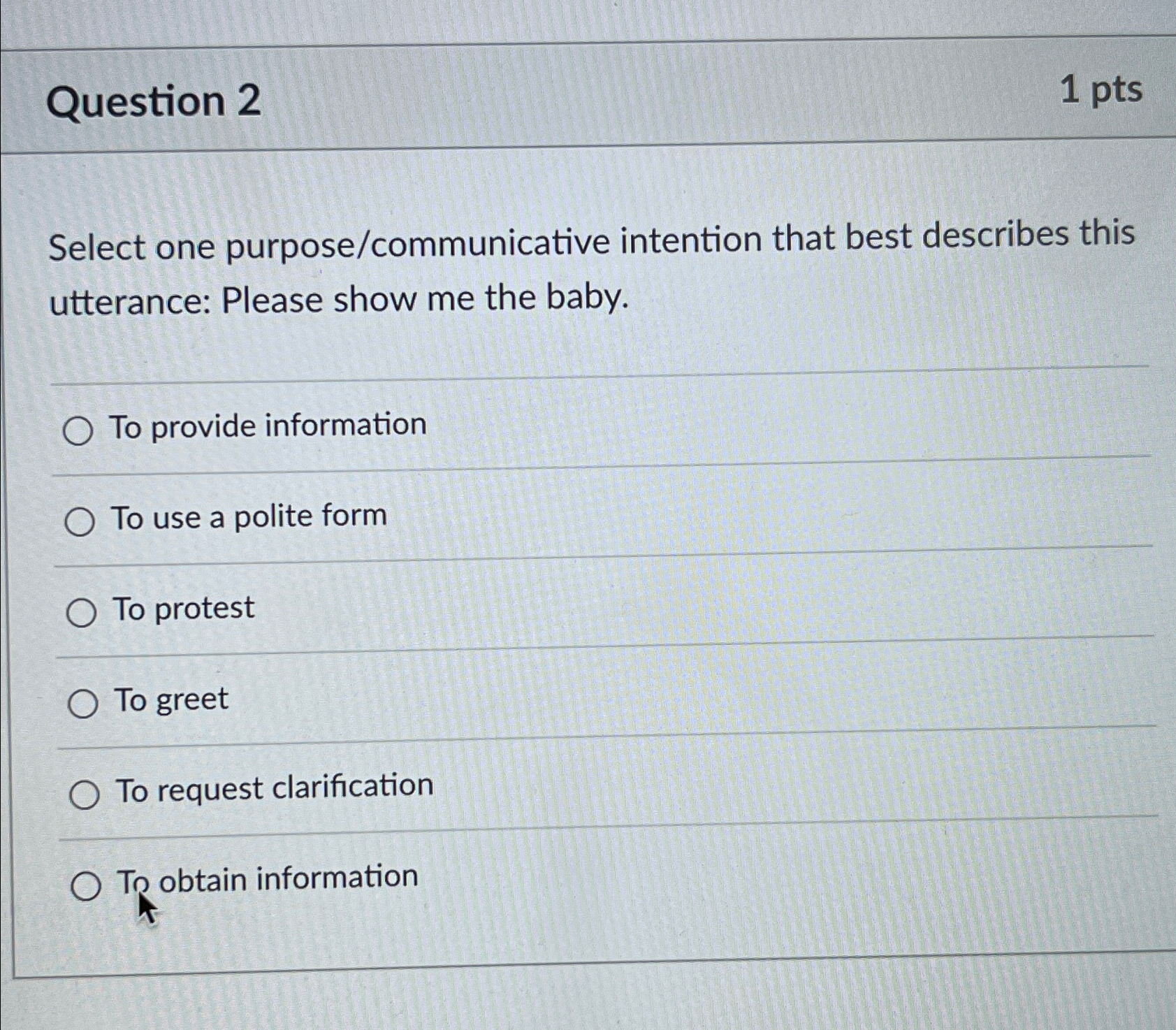 Solved Question 21ptsSelect one purpose/communicative | Chegg.com