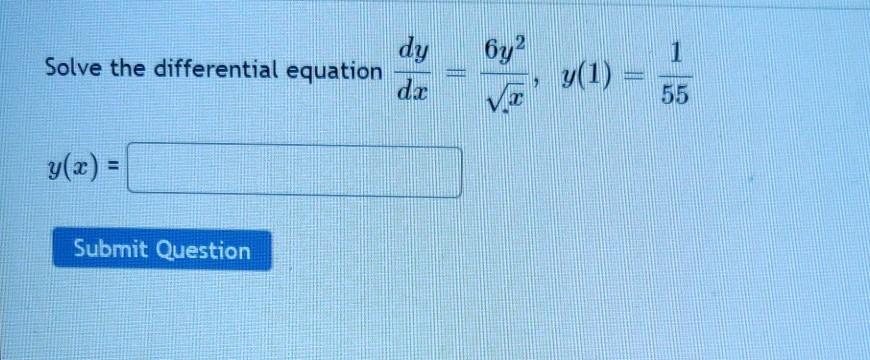 Solved 6y? 1 Solve the differential equation dy du 55 y(x) = | Chegg.com