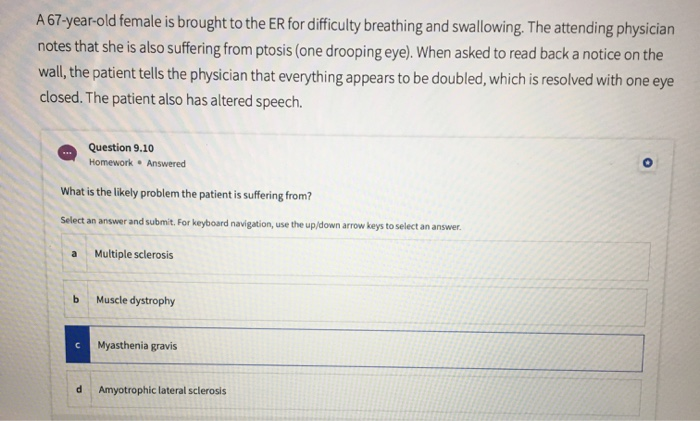Solved A 67-year-old female is brought to the ER for | Chegg.com