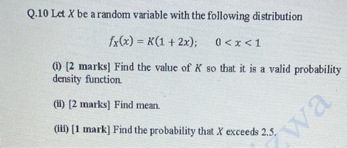 Solved Q.10 Let X be a random variable with the following | Chegg.com