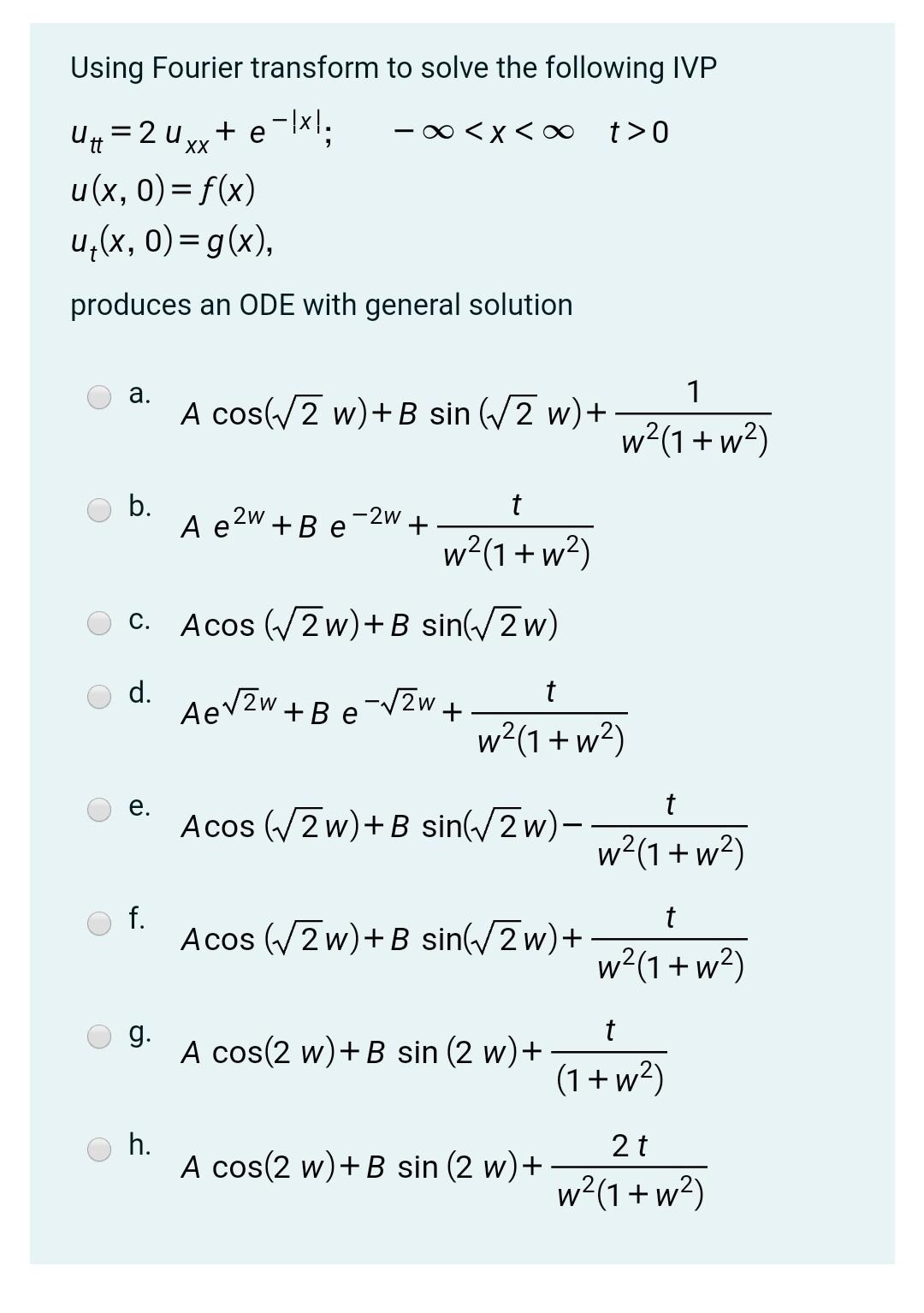 Using Fourier Transform To Solve The Following Ivp U Chegg Com