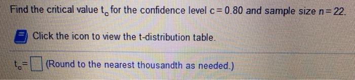Solved Find the critical value to for the confidence level c | Chegg.com