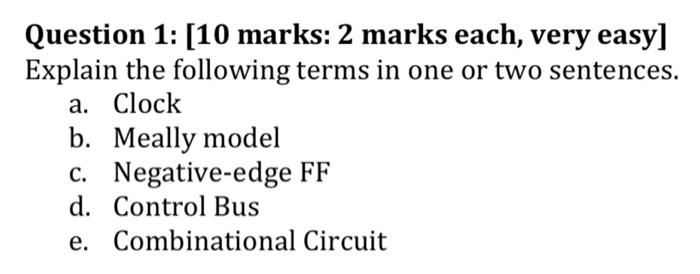 Solved Question 1: [10 Marks: 2 Marks Each, Very Easy] | Chegg.com