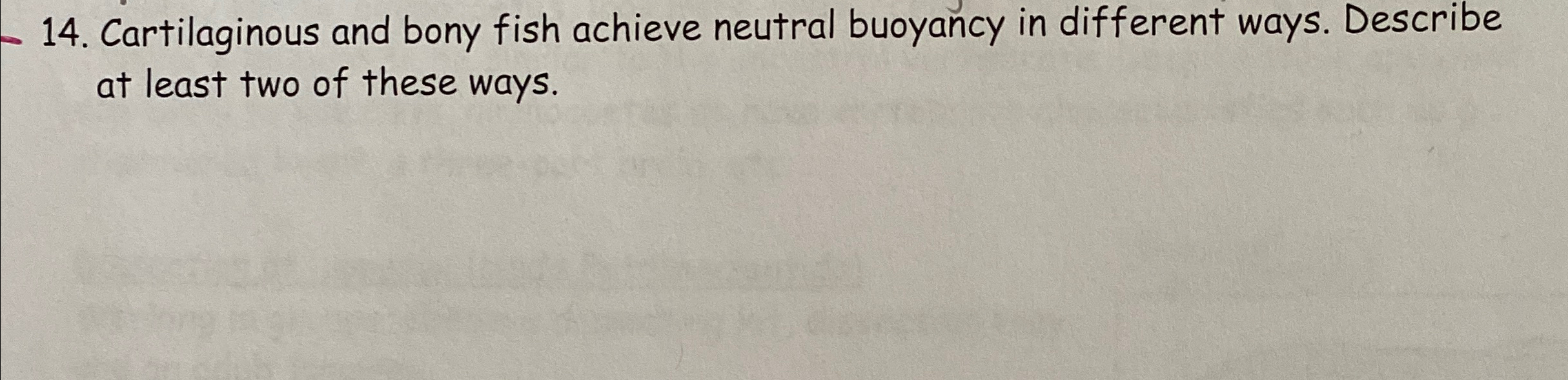 Solved Cartilaginous and bony fish achieve neutral buoyancy