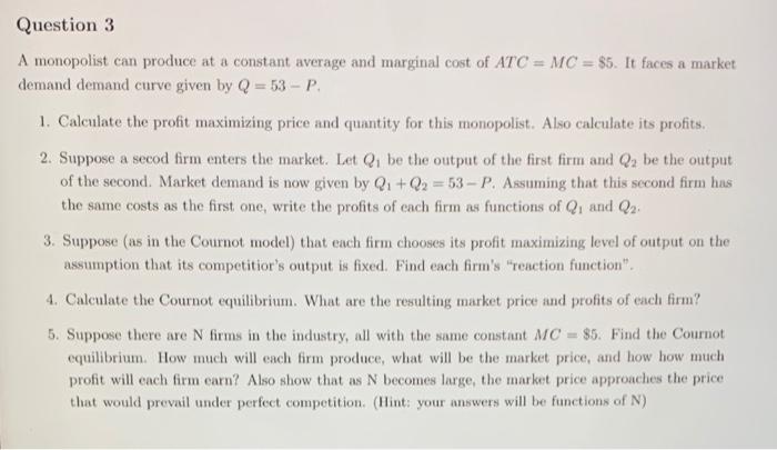 Solved A monopolist can produce at a constant average and | Chegg.com