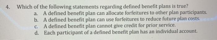 Solved 4. Which of the following statements regarding | Chegg.com