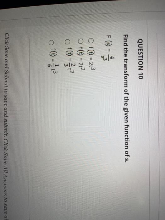 Solved QUESTION 10 Find the transform of the given function | Chegg.com
