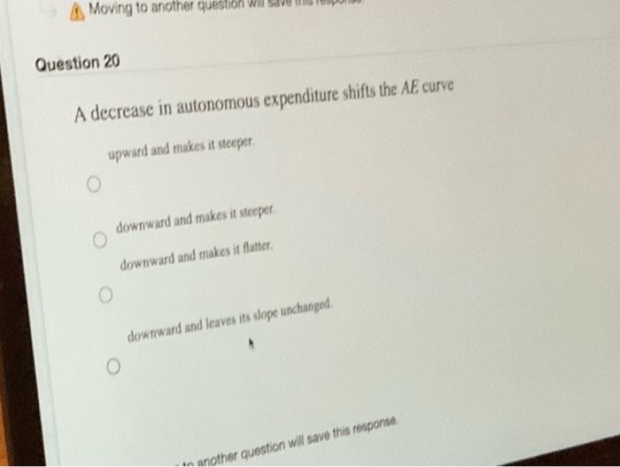 Solved Moving to another questo Question 20 A decrease in | Chegg.com