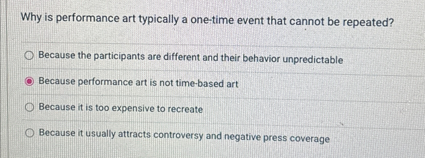 Solved Why is performance art typically a one-time event | Chegg.com