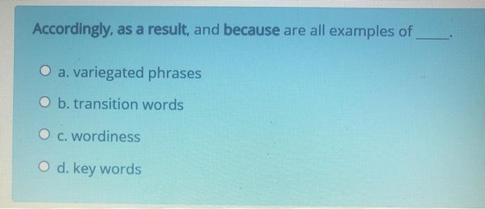 Solved Accordingly, as a result, and because are all | Chegg.com