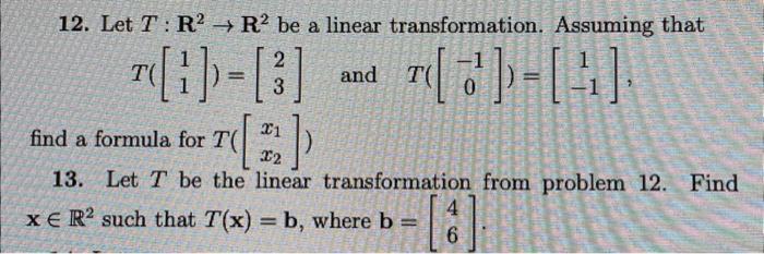 Solved 12. Let T:R2→R2 Be A Linear Transformation. Assuming | Chegg.com