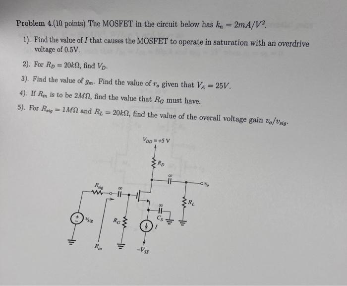 Solved Problem 4.(10 points) The MOSFET in the circuit below | Chegg.com