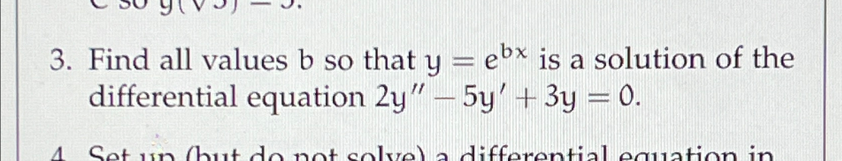 Solved Find all values b ﻿so that y=ebx ﻿is a solution of | Chegg.com