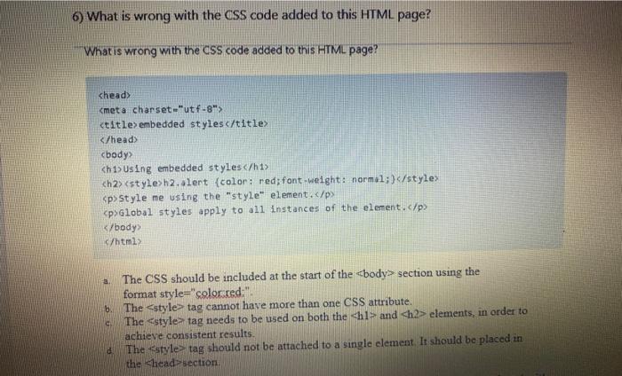 Solved 6) What is wrong with the CSS code added to this HTML | Chegg.com