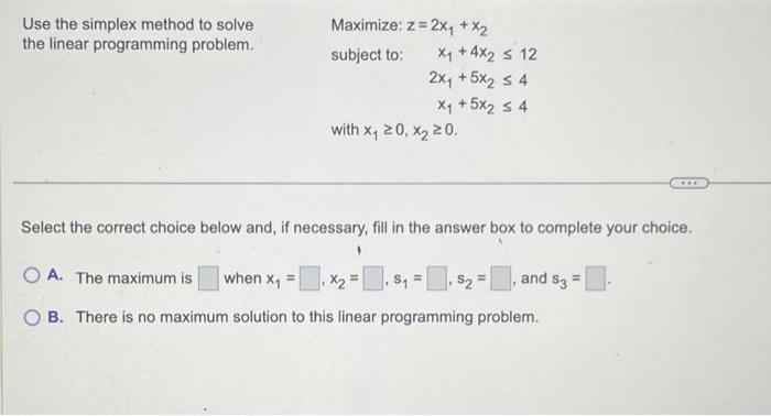 Solved Use the simplex method to solve the linear | Chegg.com