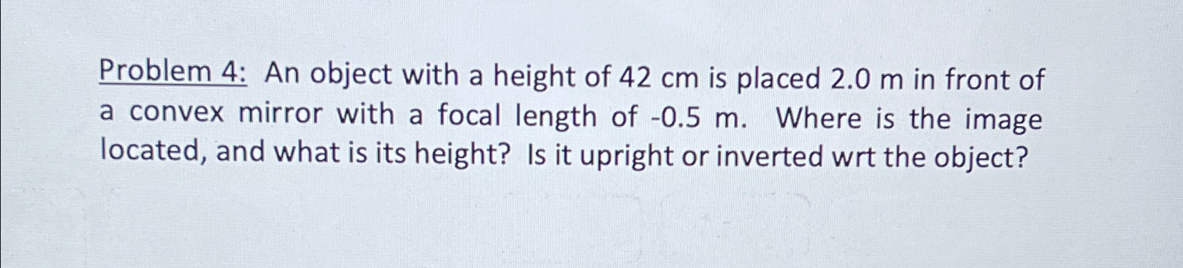 Solved An object with a height of 42cm ﻿is placed 2.0m ﻿in | Chegg.com