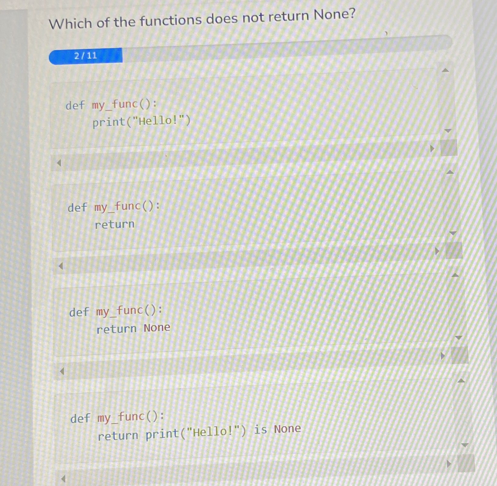 Solved Which of the functions does not return None?def | Chegg.com