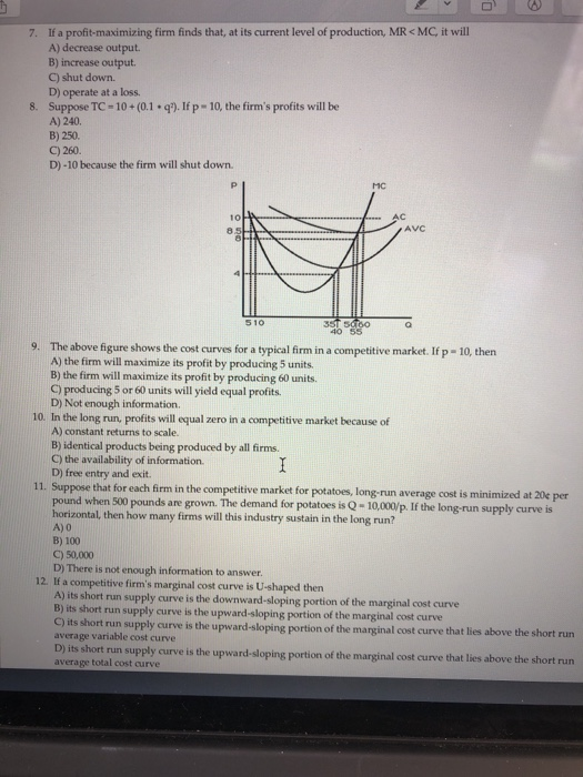 Solved 7. If a profit maximizing firm finds that, at its | Chegg.com