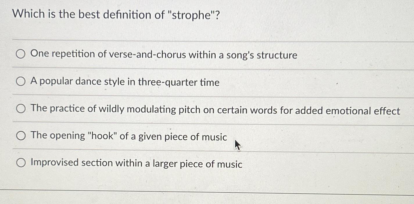 Solved Which is the best definition of "strophe"?One