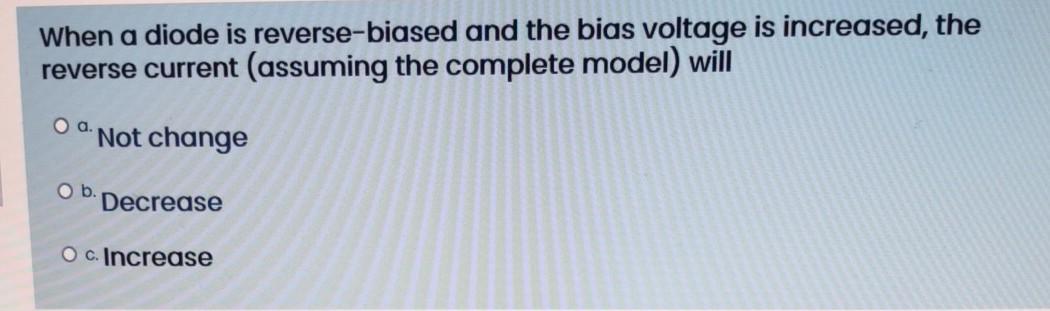 Solved When a diode is reverse-biased and the bias voltage | Chegg.com