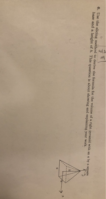 Solved 6. Use the slicing method to derive the formula for | Chegg.com