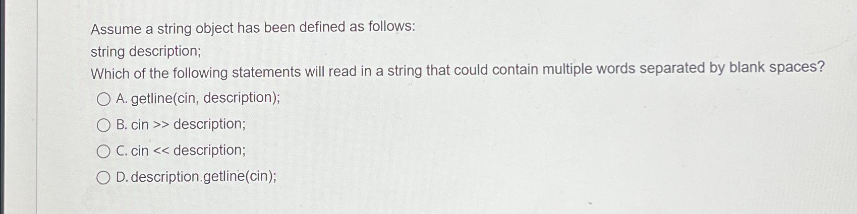 Solved Assume A String Object Has Been Defined As | Chegg.com